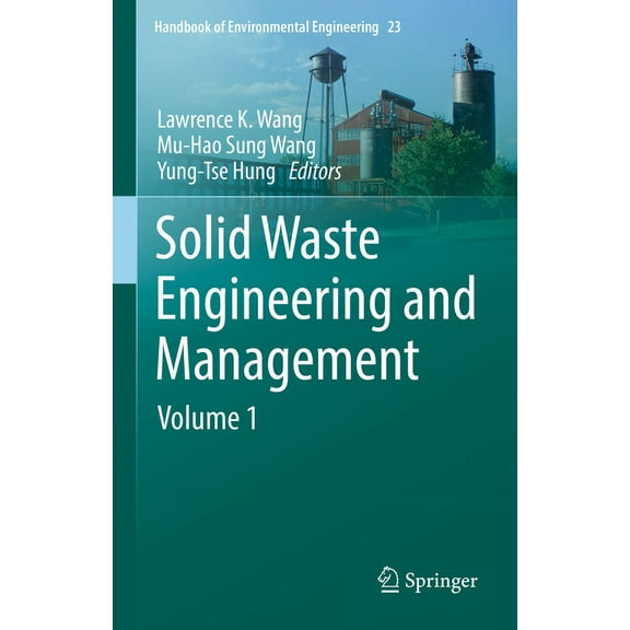 Handbook of Environmental Engineering Solid Waste Engineering and Management: Volume 1, Book 23, (Hardcover)