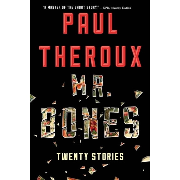 Mr. Bones: Twenty Stories, (Paperback)