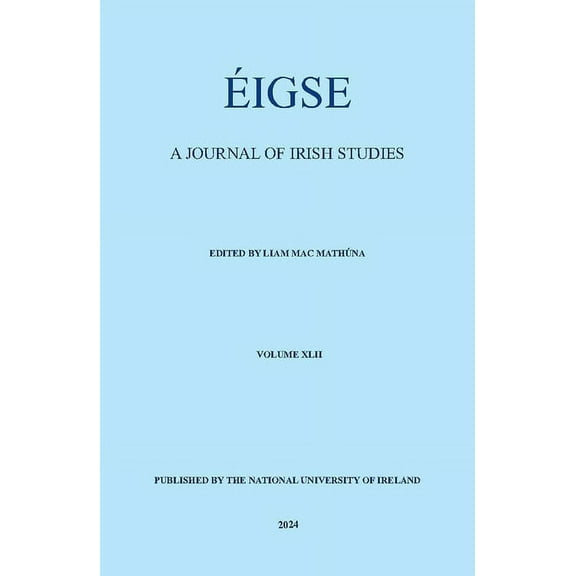 Eigse: A Journal of Irish Studies Eigse: A Journal of Irish Studies: Volume 42 Volume 42, (Paperback)
