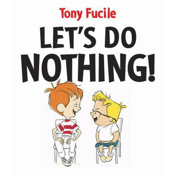 Pre-Owned Let's Do Nothing! (Hardcover) 0763634409 9780763634407