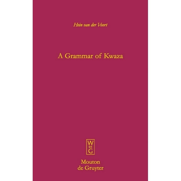 Mouton Grammar Library [Mgl] A Grammar of Kwaza, Book 29, (Paperback)