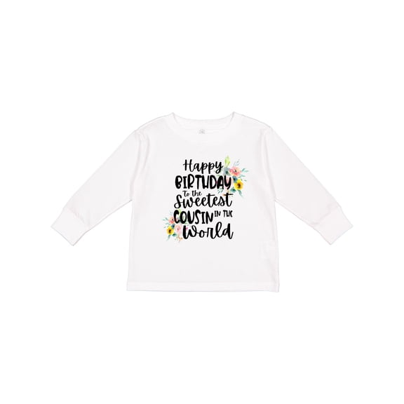 Inktastic Happy Birthday to the Sweetest Cousin in the World Girls Long Sleeve Toddler T-Shirt