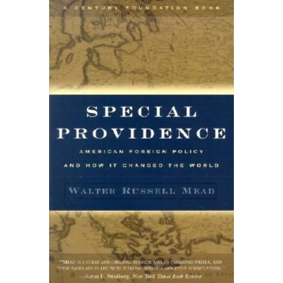 Special Providence: American Foreign Policy and How It Changed the World, (Paperback)