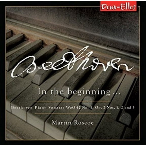 Beethoven Piano Sonatas Volume 5: In the Beginning