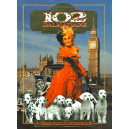 Pre-Owned Disney's 102 Dalmatians : A Read-Aloud Storybook (Hardcover) 0736401954 9780736401951
