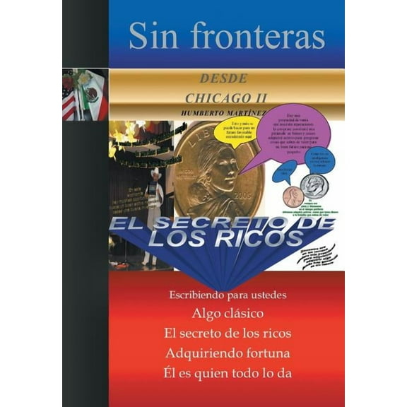 Sin fronteras desde Chicago II - El secreto de los ricos : Algo Clasico