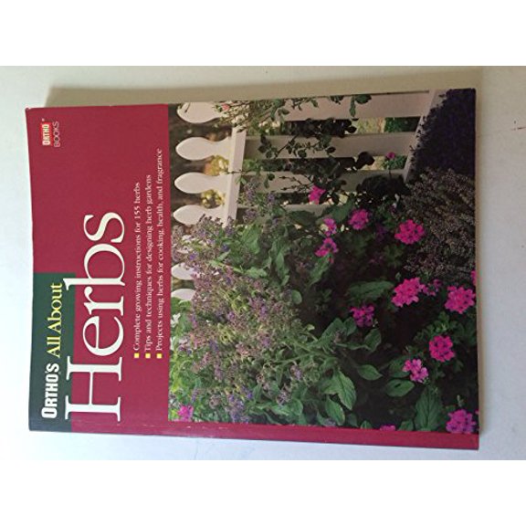Pre-Owned Ortho's All About Herbs (Ortho's All About Gardening) (Paperback) 089721420X 9780897214209