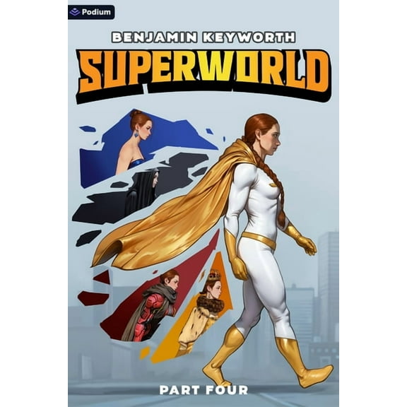Superworld Superworld 4: An Alternate Reality Fantasy, Book 4, (Paperback)