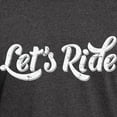 thumbnail image 3 of CafePress - Let's Ride Dark T Shirt - Men's Classic Graphic Cotton T-Shirt, 3 of 4