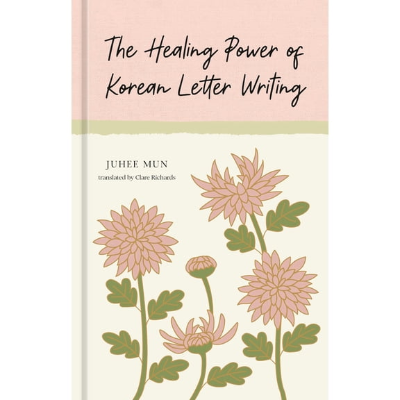Pre-Owned The Healing Power of Korean Letter Writing