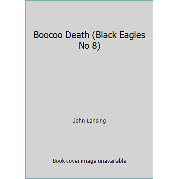 Pre-Owned Boocoo Death (Black Eagles No 8) (Paperback) 0821716778 9780821716779