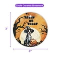 thumbnail image 5 of Trick or Treat Boston Terrier Needs Candy Happy Halloween Night Ceramic Round Ornament Gentleman Dog Lover Gifts Home Tree Decor - 02020, 5 of 5