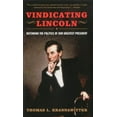 thumbnail image 1 of Pre-Owned Vindicating Lincoln: Defending the Politics of Our Greatest President (Paperback) 0742559734 9780742559738, 1 of 1