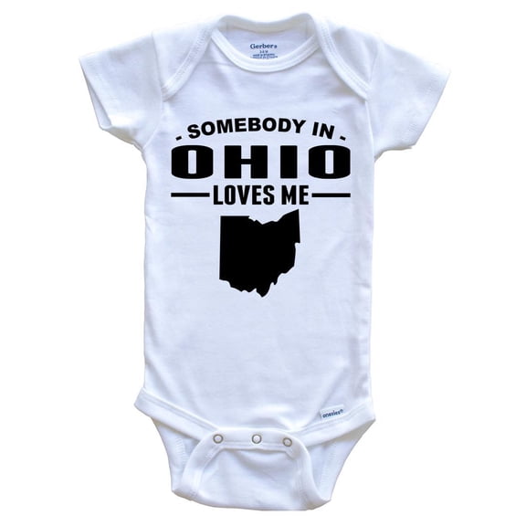 Somebody In Ohio Loves Me Baby Bodysuit - Ohio Baby Bodysuit