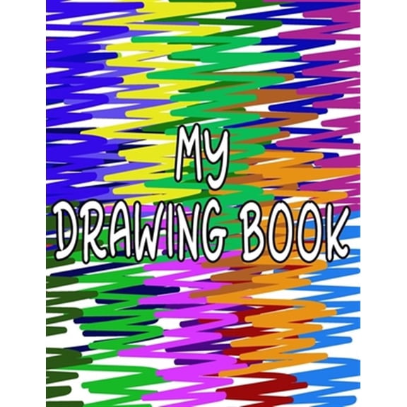 Pre-Owned My Drawing Book: Fun Drawing Pad For Kids To Explore Their Creativity