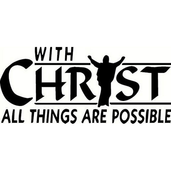 With Christ All Things Are Possible, Bible Inspired Vinyl Wall Decal by Scripture Wall Art, 11"x 22" Black, Christian