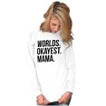 thumbnail image 4 of Worlds Okayest Mama Mothers Day Mom Women's Long Sleeve T Shirt Brisco Brands L, 4 of 5
