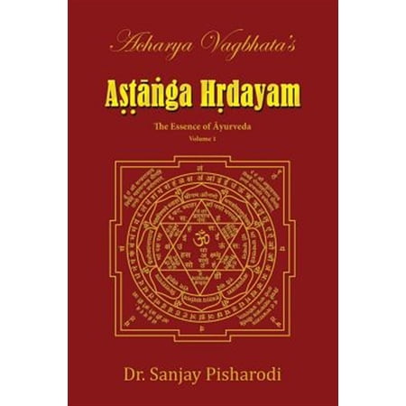Pre-Owned Volume: Acharya Vagbhata s Astanga Hridayam Vol 1: The Essence of Ayurveda (Paperback)