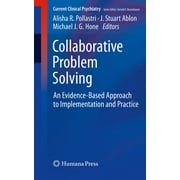 Current Clinical Psychiatry: Collaborative Problem Solving: An Evidence-Based Approach to Implementation and Practice (Paperback)