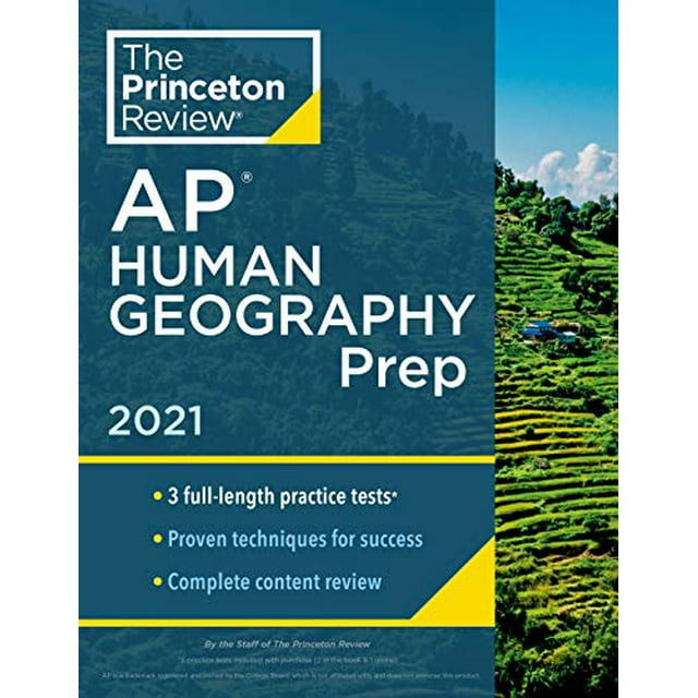 Princeton Review AP Human Geography Prep, 2021: 3 Practice Tests + Complete Content Review + Strategies and Techniques (College Test Preparation)