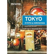 Travel Guide: Moon Tokyo, Kyoto & Hiroshima (Edition 1) (Paperback)