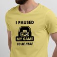 thumbnail image 5 of Greenyef Graphics I Paused My Game to Be Here Gamer Gift Funny Tee Men's T-Shirt Style-39 (Cornsilk & Black, Medium), 5 of 6