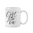 thumbnail image 1 of C'est La Vie.  Mug Unisex's -Image by Shutterstock, 1 of 4