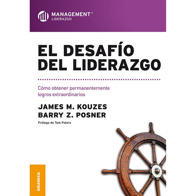 EL DESAFÍO DEL LIDERAZGO GRANICA JAMES M. KOUZES