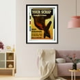 thumbnail image 3 of Historic Framed Print, Your scrap. brought it down. Keep scrapping iron and steel-rubber. All other metals-rags. Move all scrap now!.Broder., 17-7/8" x 21-7/8", 3 of 9