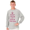 thumbnail image 5 of Keep Calm Walk Your Dog Pet Owner Long Sleeve TShirt Men Women Brisco Brands L, 5 of 5
