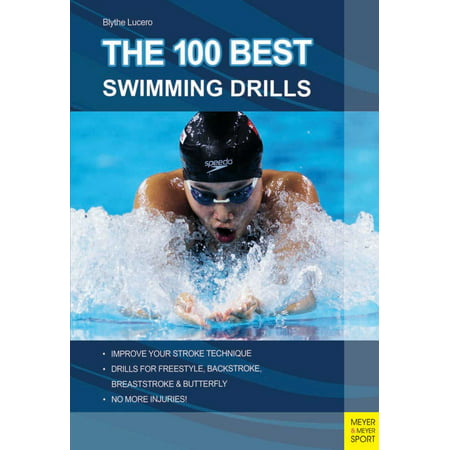 The 100 Best Swimming Drills - eBook (Best Places To Swim)