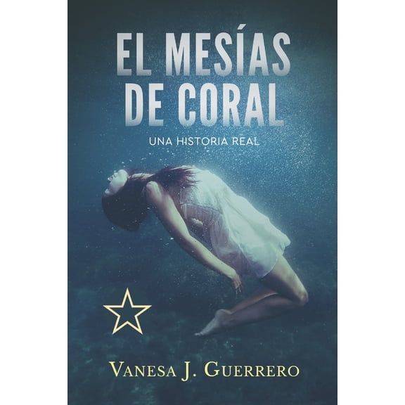 El Mesias de Coral, (Paperback)