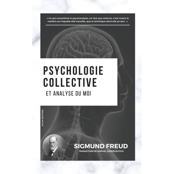 Psychologie collective et analyse du moi, (Hardcover)