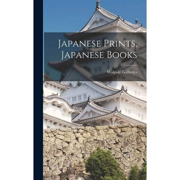 Japanese Prints, Japanese Books, (Hardcover)