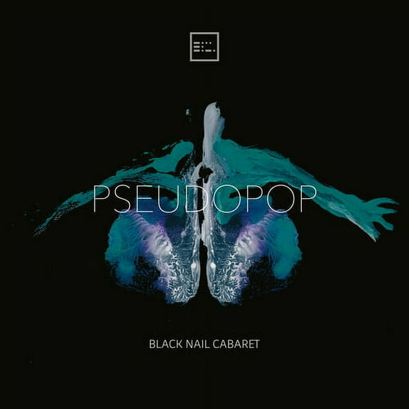 Black Nail Cabaret - Pseudopop - Music & Performance - CD