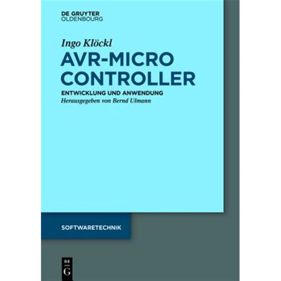 Pre-Owned Softwaretechnik AVR - Mikrocontroller: Megaavr(r) - Entwicklung, Anwendung Und Peripherie, (Paperback)