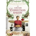 thumbnail image 1 of Pre-Owned An Amish Christmas Bakery: Four Stories (Paperback) 0310352800 9780310352808, 1 of 1