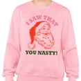 thumbnail image 2 of Santa I Saw That You Nasty Sweatshirt Unisex Small Pink, 2 of 5