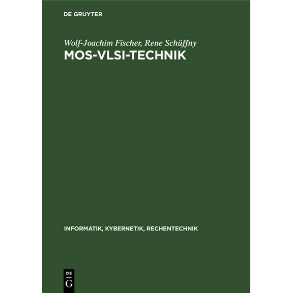 Informatik, Kybernetik, Rechentechnik Mos-Vlsi-Technik, Book 16, (Hardcover)