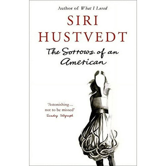 The Sorrows of an American