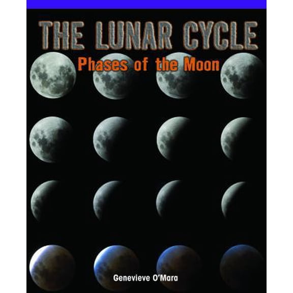 Pre-Owned The Lunar Cycle: Phases of the Moon (Library Binding) 1435829735 9781435829732