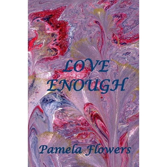 Love Enough (Paperback)