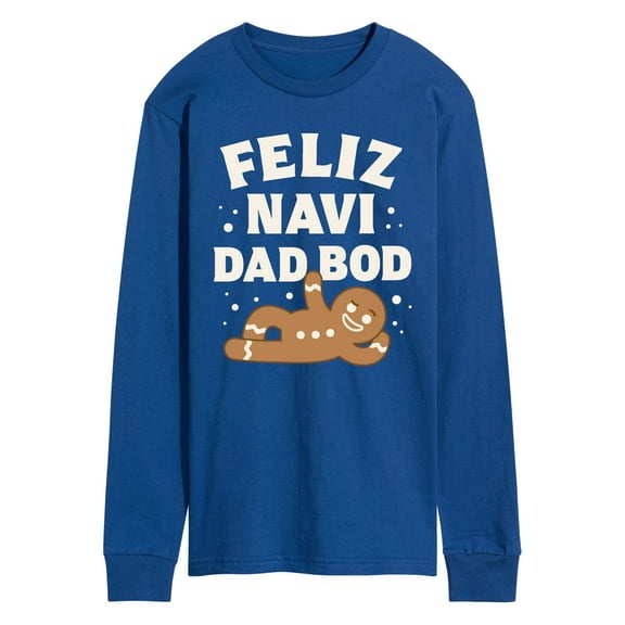 Instant Message - Feliz Navi Dad Bod - Men's Long Sleeve Graphic T-Shirt