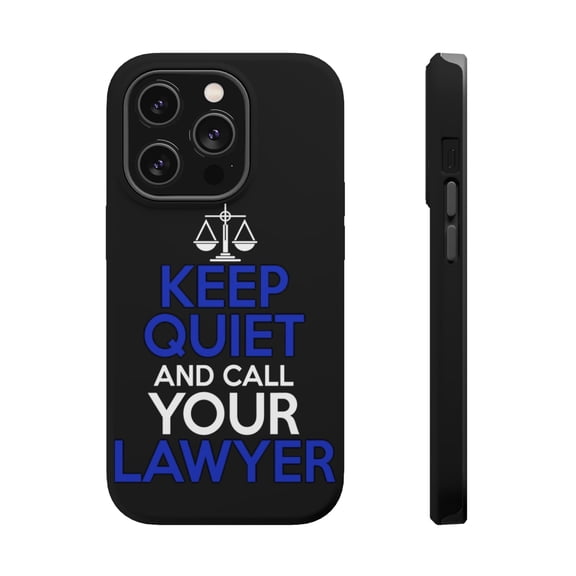 DistinctInk Tough Case for Apple iPhone 15 PRO (6.1" Screen), Compatible with MagSafe Charging - Keep Quite & Call Your Lawyer