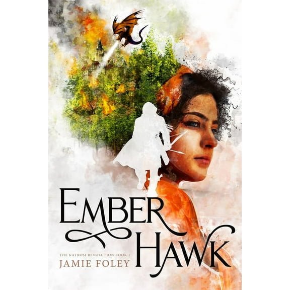 The Katrosi Revolution Emberhawk, Book 1, (Paperback)