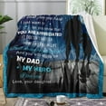 thumbnail image 5 of to My Dad Blanket from Daughter Son Ultra-Soft Micro Fleece Throw Blankets Grateful Father''s Day Birthdays Gift for Home Bed Sofa Travel Fuzzy Flannel Lightweight Gifts Idea 60" x 50", 5 of 6