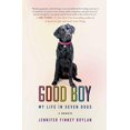 thumbnail image 2 of Good Boy : Ma Vie en Sept Chiens, 2 of 3