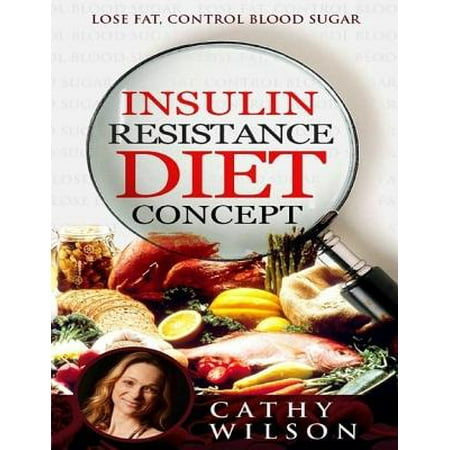Insulin Resistance Diet Concept: Lose Fat Control Blood Sugar -