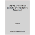 thumbnail image 1 of Pre-Owned Into the Abundant Life (Includes a Complete New Testament) (Paperback) 0979539013 9780979539015, 1 of 1