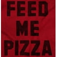 thumbnail image 2 of Feed Me Pizza Men's Graphic T Shirt Tees Brisco Brands S, 2 of 7
